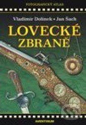 Kniha: Lovecké zbraně (Vladimír Dolínek). Aventinum, 2012 Kniha: Lovecké zbraně (Vladimír Dolínek). Aventinum, 2012