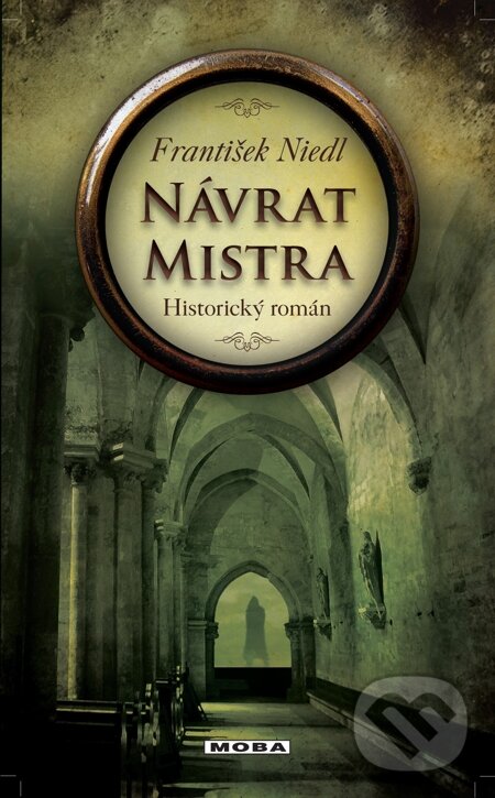 E-kniha: Návrat mistra (František Niedl). Moba, 2013 E-kniha: Návrat mistra (František Niedl). Moba, 2013