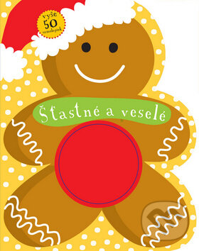 Kniha: Šťastné a veselé (Svojtka&Co.). Svojtka&Co., 2014 Kniha: Šťastné a veselé (Svojtka&Co.). Svojtka&Co., 2014
