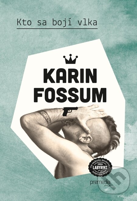 E-kniha: Kto sa bojí vlka (Karin Fossum). Premedia, 2014 E-kniha: Kto sa bojí vlka (Karin Fossum). Premedia, 2014