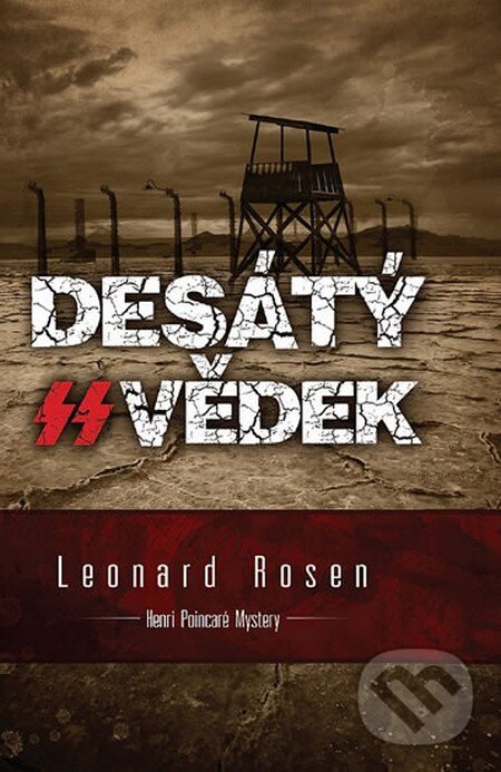 Kniha: Desátý svědek (Leonard Rosen). Galatea, 2014 Kniha: Desátý svědek (Leonard Rosen). Galatea, 2014