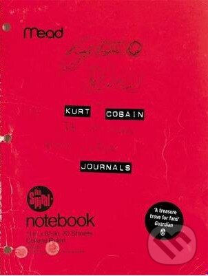 Kniha: Kurt Cobain: Journals (Penguin Books). Penguin Books, 2003 Kniha: Kurt Cobain: Journals (Penguin Books). Penguin Books, 2003