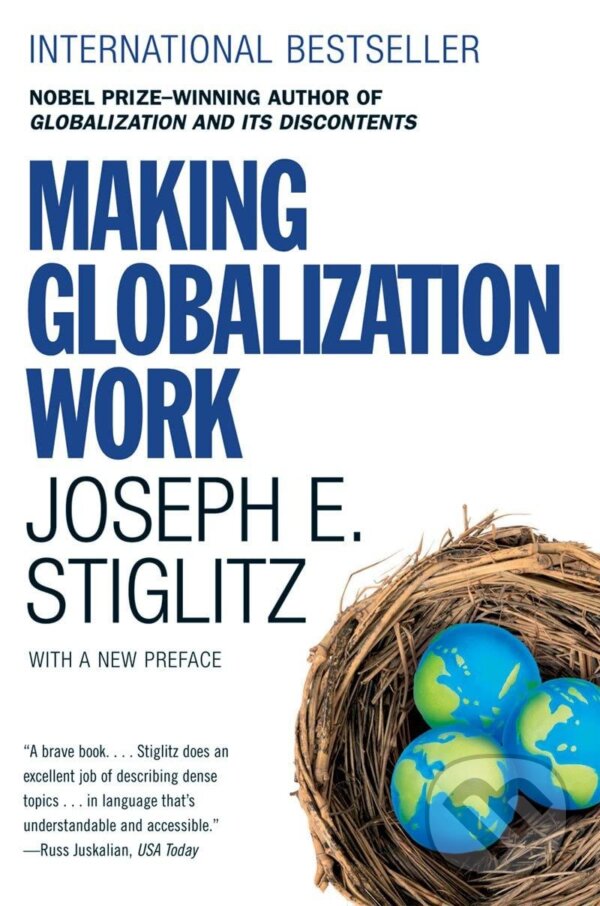Kniha: Making Globalization Work (Joseph E. Stiglitz). W. W. Norton & Company, 2015 Kniha: Making Globalization Work (Joseph E. Stiglitz). W. W. Norton & Company, 2015