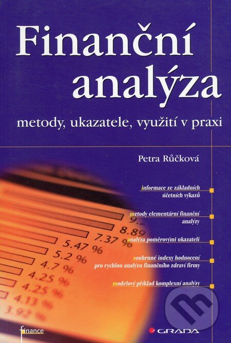 Kniha: Finanční analýza (Petra Růčková). Grada, 2007 Kniha: Finanční analýza (Petra Růčková). Grada, 2007