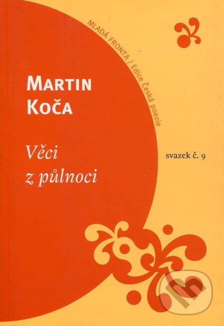 Kniha: Věci z půlnoci (Martin Koča). Mladá fronta, 2004 Kniha: Věci z půlnoci (Martin Koča). Mladá fronta, 2004