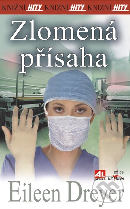 E-kniha: Zlomená přísaha (Eileen Dreyer). Alpress, 2013 E-kniha: Zlomená přísaha (Eileen Dreyer). Alpress, 2013