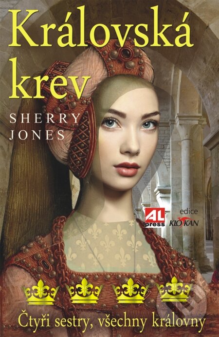 E-kniha: Královská krev (Sherry Jones). Alpress, 2014 E-kniha: Královská krev (Sherry Jones). Alpress, 2014