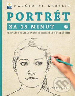 Kniha: Portrét za 15 minut (Jake Spicer). Zoner Press, 2014 Kniha: Portrét za 15 minut (Jake Spicer). Zoner Press, 2014