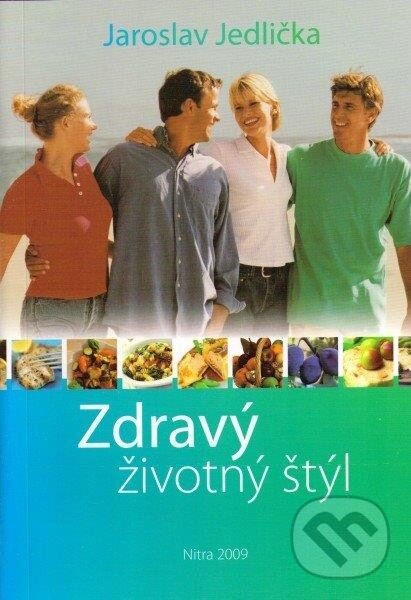 Kniha: Zdravý životný štýl (Jaroslav Jedlička). Slovenská poľnohospodárska univerzita v Nitre, 2009 Kniha: Zdravý životný štýl (Jaroslav Jedlička). Slovenská poľnohospodárska univerzita v Nitre, 2009