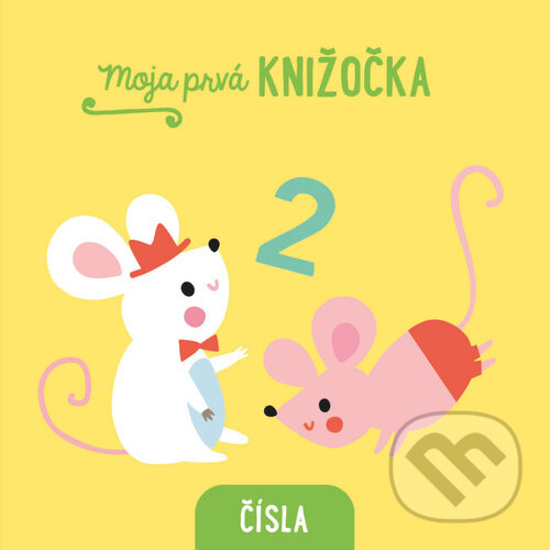 Kniha: Moja prvá knižočka Čísla (YoYo Books). YoYo Books, 2023 Kniha: Moja prvá knižočka Čísla (YoYo Books). YoYo Books, 2023
