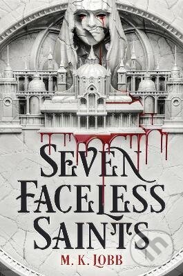 Kniha: Seven Faceless Saints (M.K. Lobb). Titan Books, 2023 Kniha: Seven Faceless Saints (M.K. Lobb). Titan Books, 2023