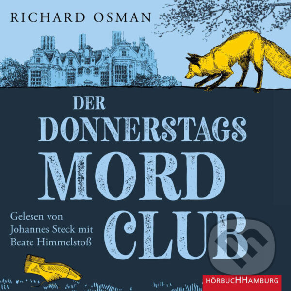 Audiokniha: Der Donnerstagsmordclub (DE) (Richard Osman). Hörbuch Hamburg, 2021 Audiokniha: Der Donnerstagsmordclub (DE) (Richard Osman). Hörbuch Hamburg, 2021