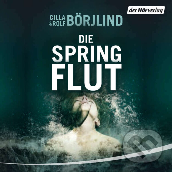 Audiokniha: Die Springflut (Cilla Börjlind a Rolf Börjlind). DHV Der HörVerlag, 2013 Audiokniha: Die Springflut (Cilla Börjlind a Rolf Börjlind). DHV Der HörVerlag, 2013