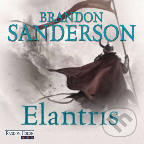 Audiokniha: Elantris (Brandon Sanderson). Random House, 2013 Audiokniha: Elantris (Brandon Sanderson). Random House, 2013