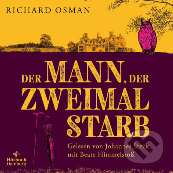 Audiokniha: Der Mann, der zweimal starb (DE) (Richard Osman). Hörbuch Hamburg, 2022 Audiokniha: Der Mann, der zweimal starb (DE) (Richard Osman). Hörbuch Hamburg, 2022