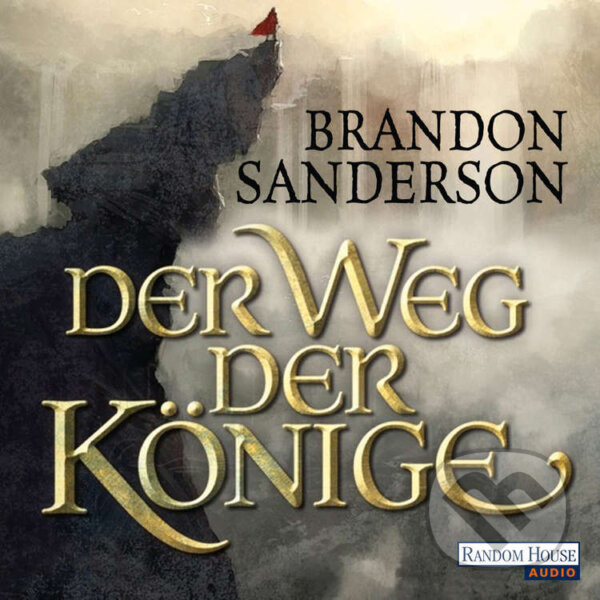 Audiokniha: Der Weg der Könige (Brandon Sanderson). Random House, 2011 Audiokniha: Der Weg der Könige (Brandon Sanderson). Random House, 2011