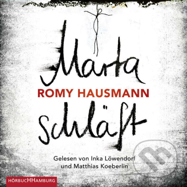 Audiokniha: Marta schläft (Romy Hausmann). Hörbuch Hamburg, 2020 Audiokniha: Marta schläft (Romy Hausmann). Hörbuch Hamburg, 2020