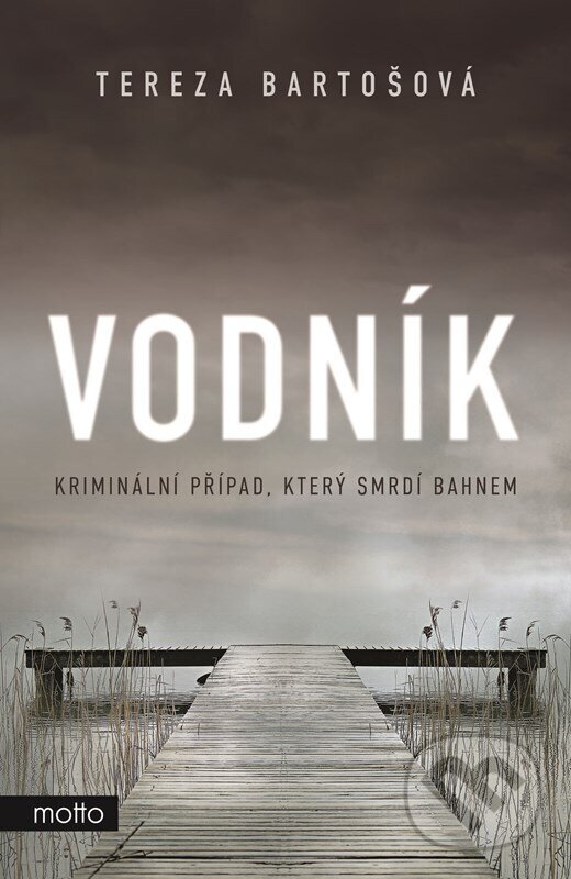 E-kniha: Vodník (Tereza Bartošová). Motto, 2023 E-kniha: Vodník (Tereza Bartošová). Motto, 2023