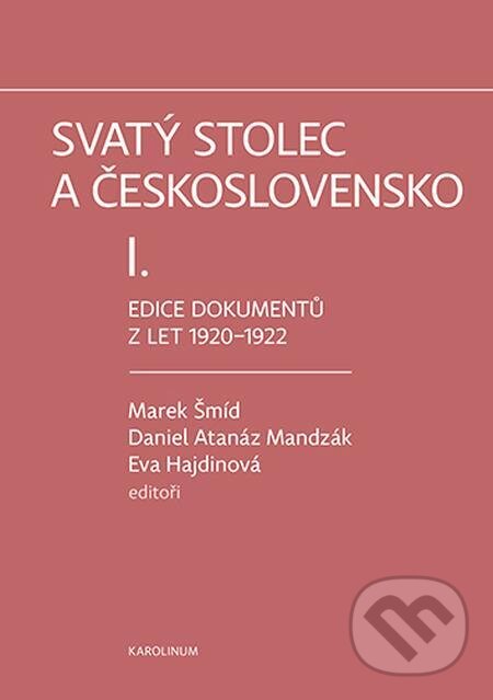 E-kniha: Svatý stolec a Československo I. (Eva Hajdinová). Karolinum E-kniha: Svatý stolec a Československo I. (Eva Hajdinová). Karolinum