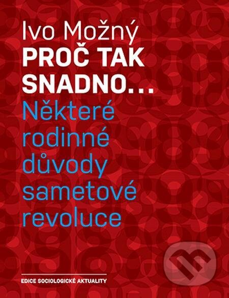 E-kniha: Proč tak snadno... (Ivo Možný). Karolinum E-kniha: Proč tak snadno... (Ivo Možný). Karolinum