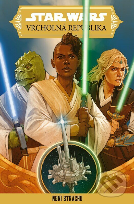 E-kniha: Star Wars – Vrcholná Republika – Není strachu (Autorský kolektiv). Egmont ČR, 2023 E-kniha: Star Wars – Vrcholná Republika – Není strachu (Autorský kolektiv). Egmont ČR, 2023