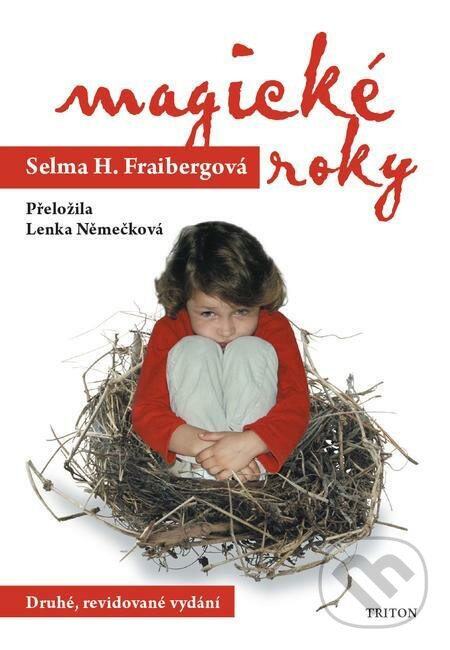 E-kniha: Magické roky (Selma H. Fraiberg). Triton, 2023 E-kniha: Magické roky (Selma H. Fraiberg). Triton, 2023
