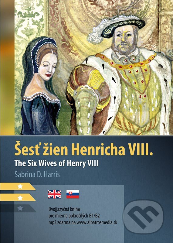 Kniha: Šesť žien Henricha VIII. (Sabrina D. Harris). Edika, 2023 Kniha: Šesť žien Henricha VIII. (Sabrina D. Harris). Edika, 2023