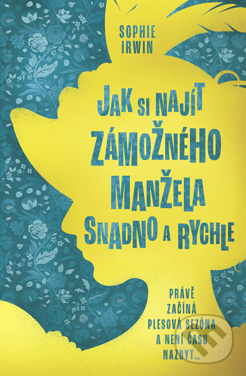 E-kniha: Jak si najít zámožného manžela snadno a rychle (Sophie Irwin). Red, 2023 E-kniha: Jak si najít zámožného manžela snadno a rychle (Sophie Irwin). Red, 2023