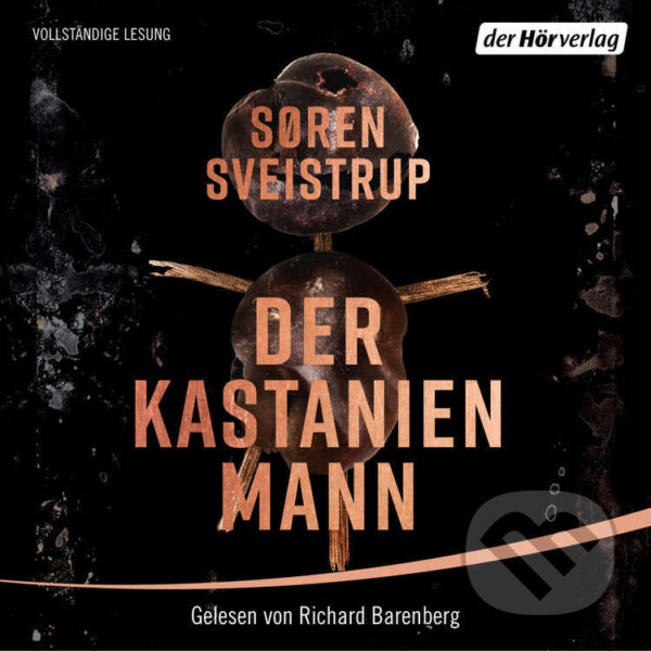 Audiokniha: Der Kastanienmann (S?ren Sveistrup). DHV Der HörVerlag, 2019 Audiokniha: Der Kastanienmann (S?ren Sveistrup). DHV Der HörVerlag, 2019