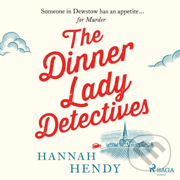 Audiokniha: The Dinner Lady Detectives (EN) (Hannah Hendy). Saga Egmont, 2023 Audiokniha: The Dinner Lady Detectives (EN) (Hannah Hendy). Saga Egmont, 2023