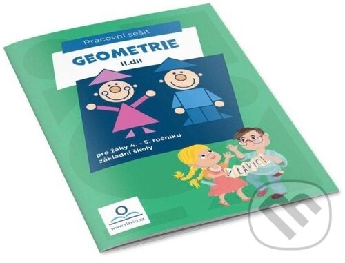 Kniha: Pracovní sešit Geometrie II. (V lavici). V lavici, 2023 Kniha: Pracovní sešit Geometrie II. (V lavici). V lavici, 2023