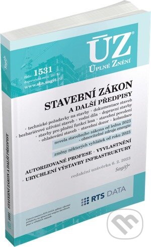 Kniha: Úplné Znění - 1531 Stavební zákon, vyhlášky a další předpisy (Sagit). Sagit, 2023 Kniha: Úplné Znění - 1531 Stavební zákon, vyhlášky a další předpisy (Sagit). Sagit, 2023