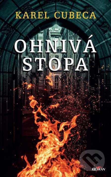 E-kniha: Ohnivá stopa (Karel Cubeca). Alpress, 2023 E-kniha: Ohnivá stopa (Karel Cubeca). Alpress, 2023