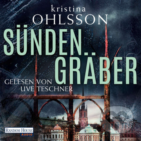 Audiokniha: Sündengräber (Kristina Ohlsson). Random House, 2019 Audiokniha: Sündengräber (Kristina Ohlsson). Random House, 2019