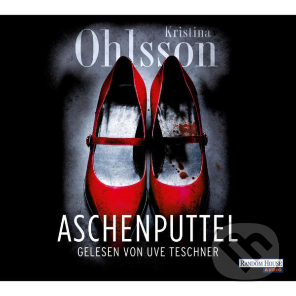 Audiokniha: Aschenputtel (Kristina Ohlsson). Random House, 2011 Audiokniha: Aschenputtel (Kristina Ohlsson). Random House, 2011
