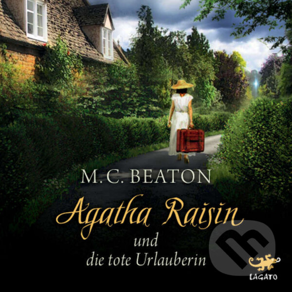 Agatha Raisin und die tote Urlauberin - M. C. Beaton, Lagato Verlag, 2016