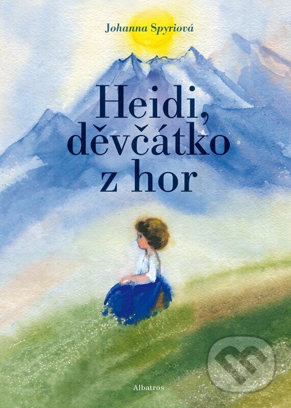 Kniha: Heidi, děvčátko z hor (Johanna Spyri). Albatros CZ, 2023 Kniha: Heidi, děvčátko z hor (Johanna Spyri). Albatros CZ, 2023