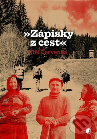 Kniha: Zápisky z cest (Jiří Červenka). Protimluv, 2023 Kniha: Zápisky z cest (Jiří Červenka). Protimluv, 2023