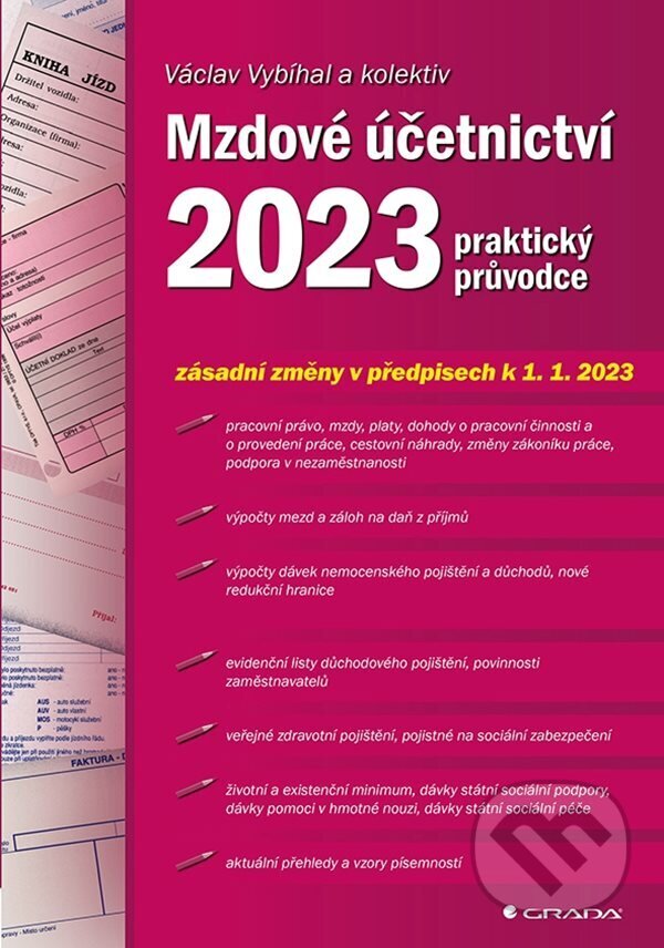 E-kniha: Mzdové účetnictví 2023 (Jan Přib a Václav Vybíhal). Grada, 2023 E-kniha: Mzdové účetnictví 2023 (Jan Přib a Václav Vybíhal). Grada, 2023