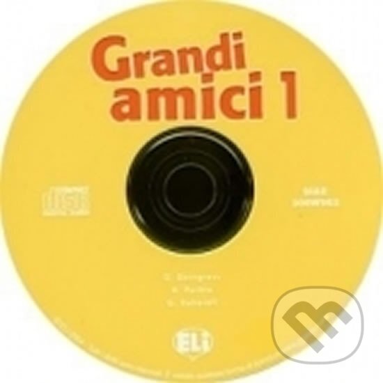 Audiokniha: Grandi Amici 1: CD-audio (Günter Gerngross). Eli, 2004 Audiokniha: Grandi Amici 1: CD-audio (Günter Gerngross). Eli, 2004
