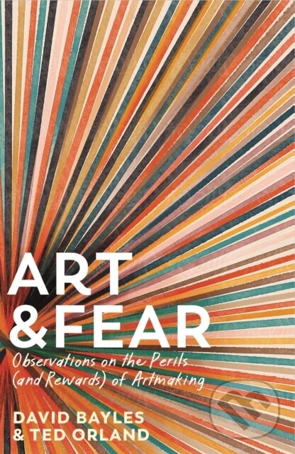 Kniha: Art & Fear (David Bayles). Souvenir Press, 2023 Kniha: Art & Fear (David Bayles). Souvenir Press, 2023