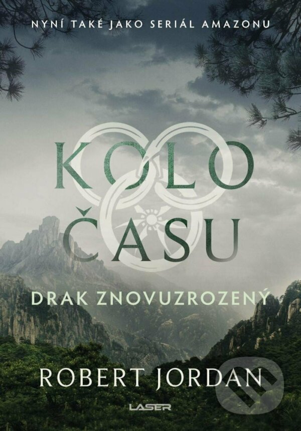 Kniha: Kolo času: Drak Znovuzrozený (Robert Jordan). Laser books, 2023 Kniha: Kolo času: Drak Znovuzrozený (Robert Jordan). Laser books, 2023