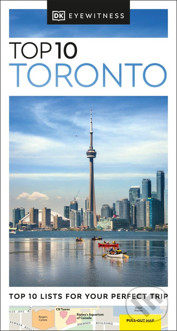 Kniha: Toronto (DK Eyewitness). Dorling Kindersley, 2023 Kniha: Toronto (DK Eyewitness). Dorling Kindersley, 2023