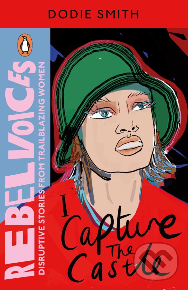 Kniha: Rebel Voices: I Capture the Castle (Dodie Smith). Penguin Books, 2023 Kniha: Rebel Voices: I Capture the Castle (Dodie Smith). Penguin Books, 2023