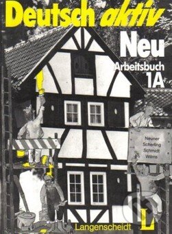 Kniha: Deutsch Aktiv Neu Lehrbuch 1A (Langenscheidt). Langenscheidt Kniha: Deutsch Aktiv Neu Lehrbuch 1A (Langenscheidt). Langenscheidt