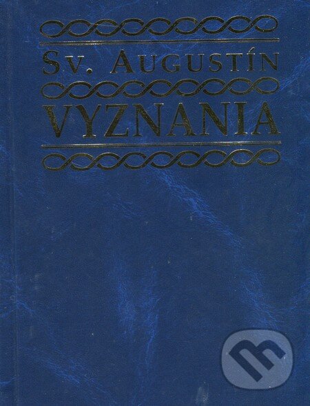 Kniha: Vyznania (sv. Augustín). Lúč, 1997 Kniha: Vyznania (sv. Augustín). Lúč, 1997
