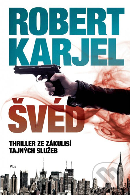 Kniha: Švéd (Robert Karjel). Plus, 2014 Kniha: Švéd (Robert Karjel). Plus, 2014