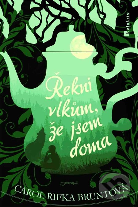 E-kniha: Řekni vlkům, že jsem doma (Carol Rifka Bruntová). Jota, 2014 E-kniha: Řekni vlkům, že jsem doma (Carol Rifka Bruntová). Jota, 2014