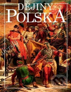 Kniha: Dějiny Polska (Martin Nodl, Jiří Friedl a Miloš Řezník). Nakladatelství Lidové noviny, 2017 Kniha: Dějiny Polska (Martin Nodl, Jiří Friedl a Miloš Řezník). Nakladatelství Lidové noviny, 2017