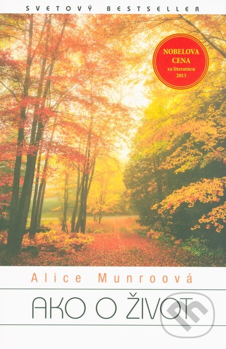 Kniha: Ako o život (Alice Munro). Zelený kocúr, 2014 Kniha: Ako o život (Alice Munro). Zelený kocúr, 2014